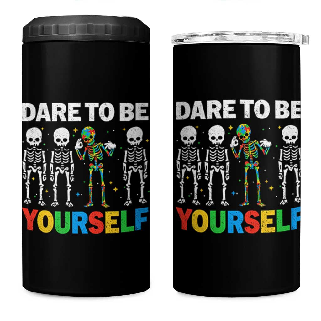 Autism Awareness 67 4 in 1 Can Cooler Tumbler Dare To Be Yourself Six Seven Autism Skeleton