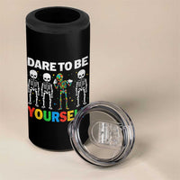 Autism Awareness 67 4 in 1 Can Cooler Tumbler Dare To Be Yourself Six Seven Autism Skeleton