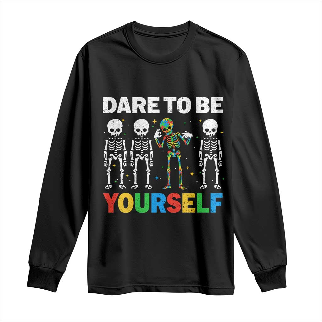 Autism Awareness 67 Long Sleeve Shirt Dare To Be Yourself Six Seven Autism Skeleton