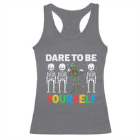 Autism Awareness 67 Racerback Tank Top Dare To Be Yourself Six Seven Autism Skeleton