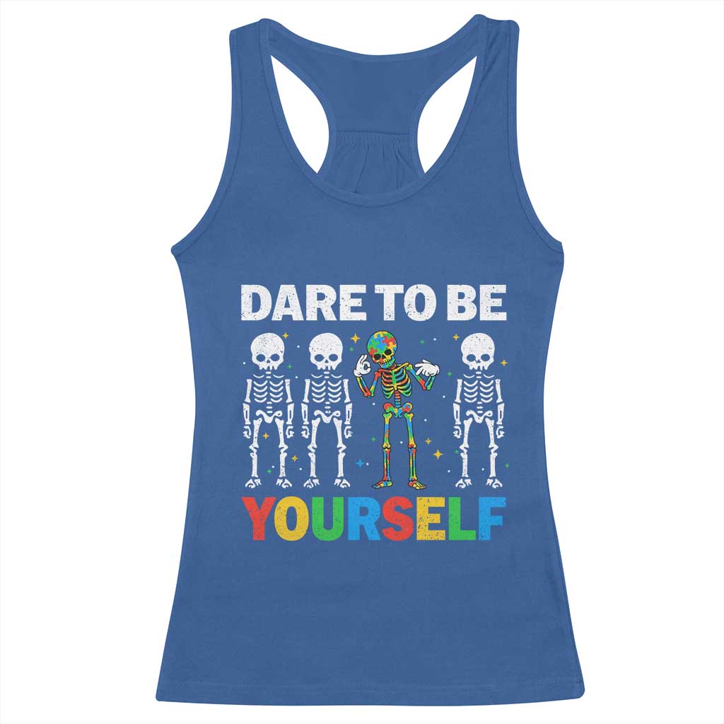 Autism Awareness 67 Racerback Tank Top Dare To Be Yourself Six Seven Autism Skeleton