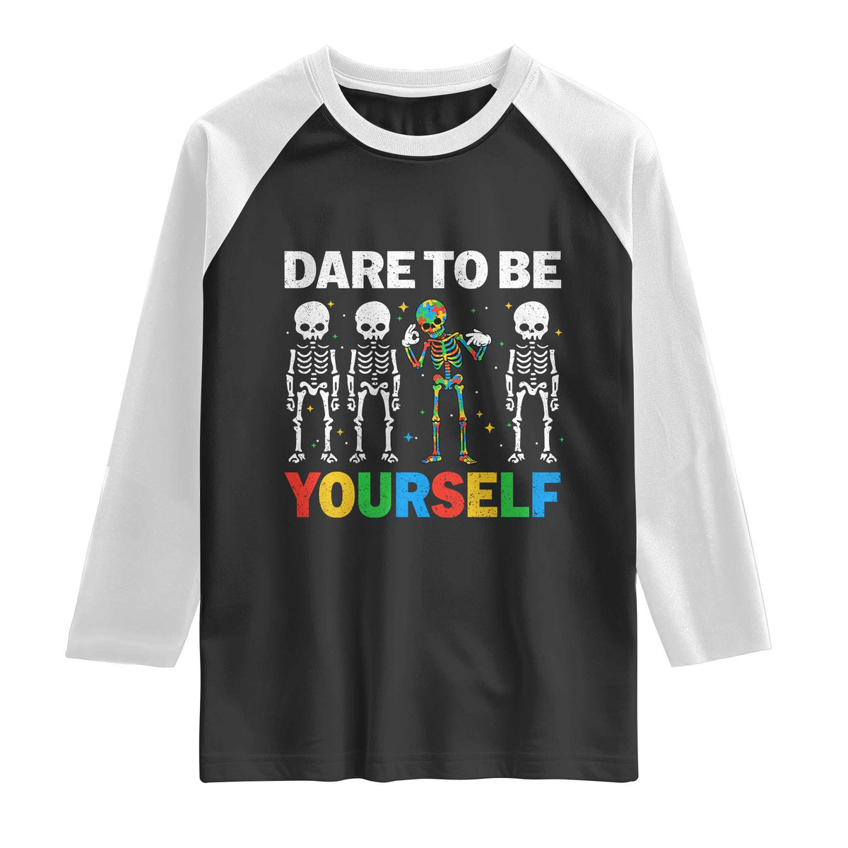 Autism Awareness 67 Raglan Shirt Dare To Be Yourself Six Seven Autism Skeleton