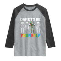 Autism Awareness 67 Raglan Shirt Dare To Be Yourself Six Seven Autism Skeleton