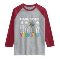 Autism Awareness 67 Raglan Shirt Dare To Be Yourself Six Seven Autism Skeleton