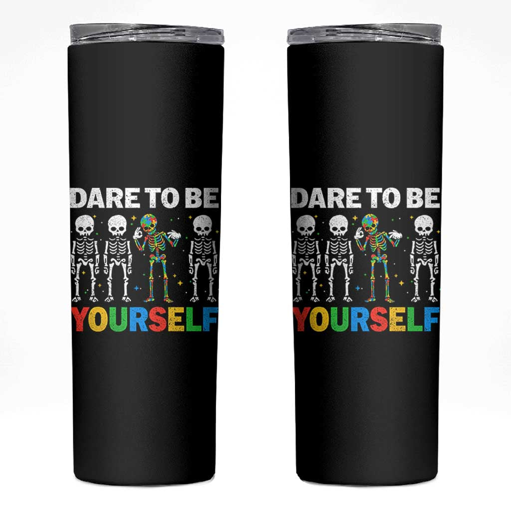 Autism Awareness 67 Skinny Tumbler Dare To Be Yourself Six Seven Autism Skeleton