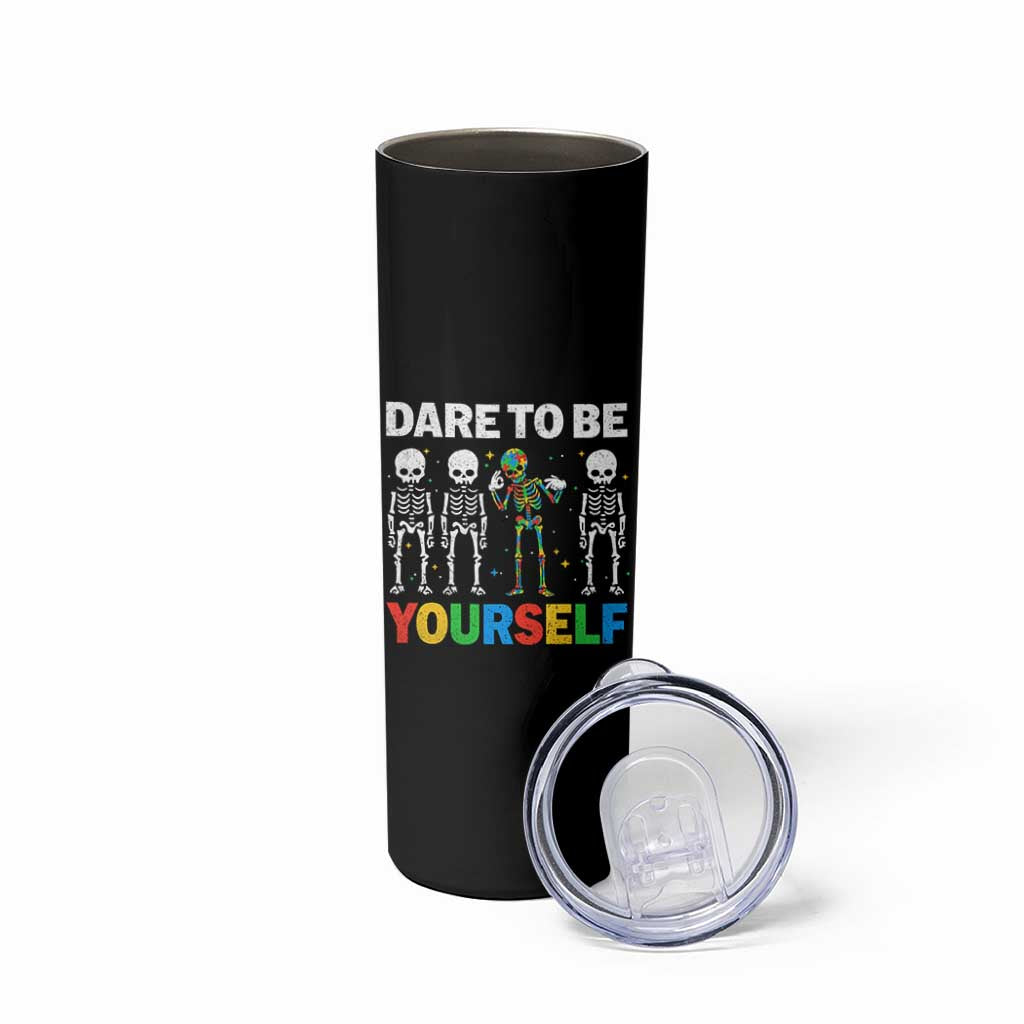 Autism Awareness 67 Skinny Tumbler Dare To Be Yourself Six Seven Autism Skeleton