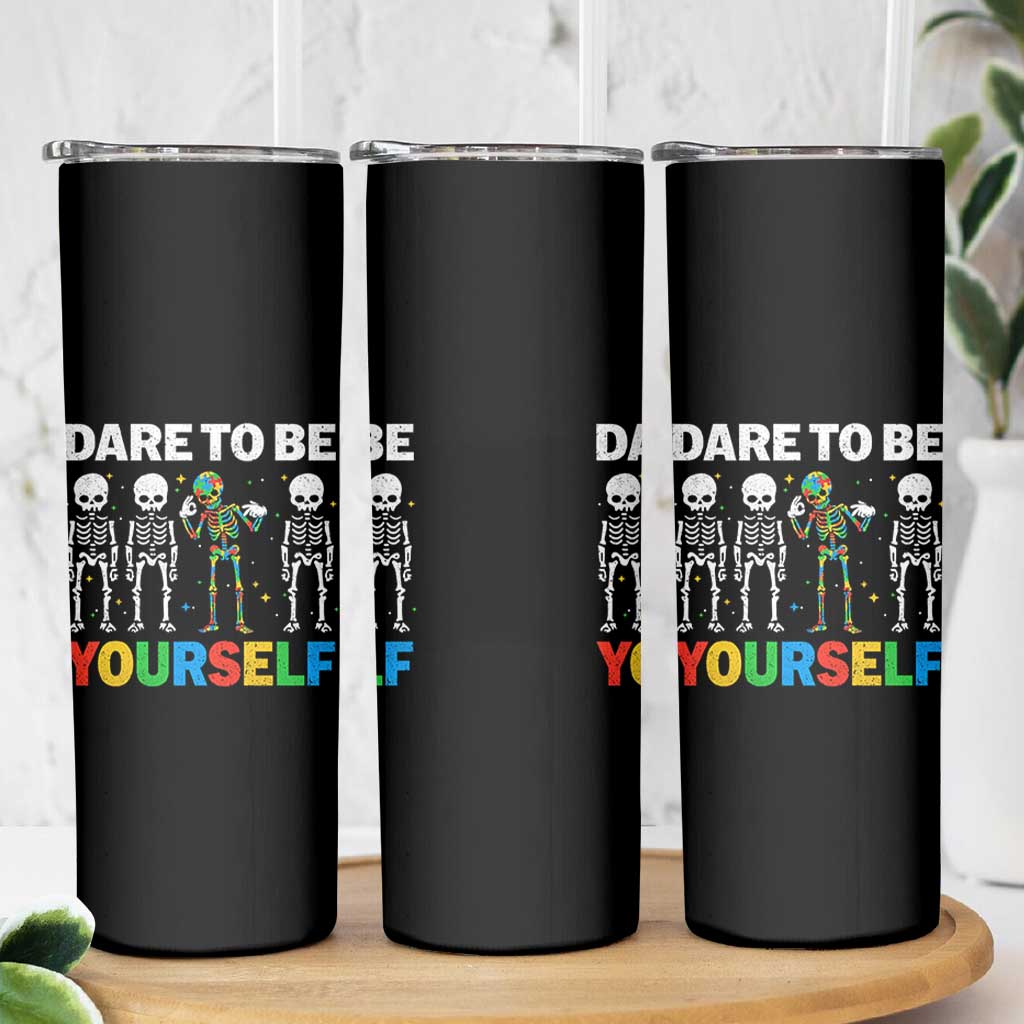 Autism Awareness 67 Skinny Tumbler Dare To Be Yourself Six Seven Autism Skeleton