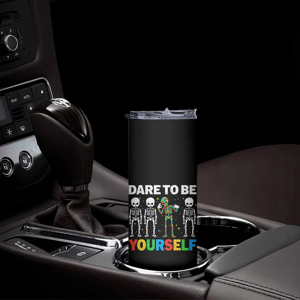 Autism Awareness 67 Skinny Tumbler Dare To Be Yourself Six Seven Autism Skeleton