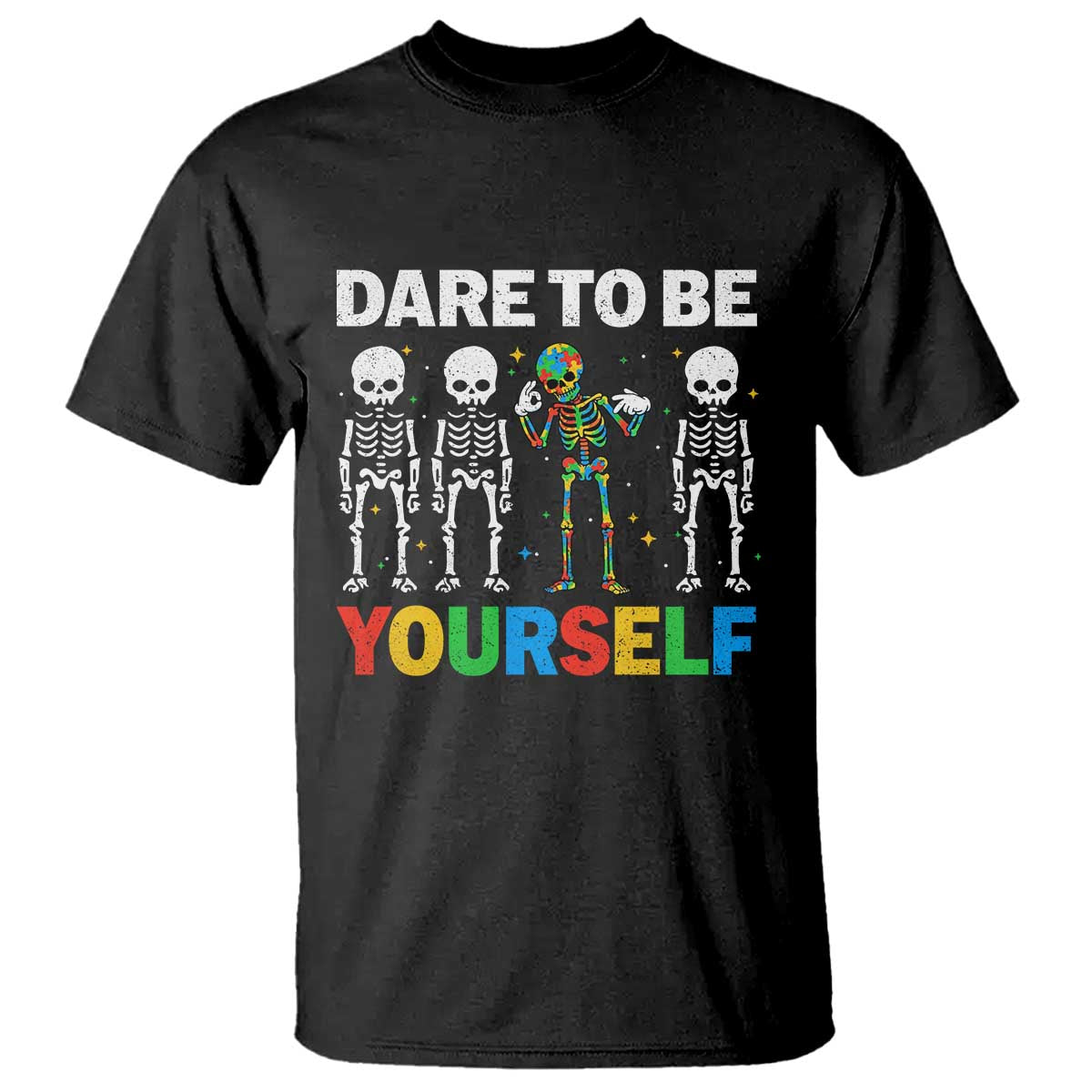 Autism Awareness 67 T Shirt Dare To Be Yourself Six Seven Autism Skeleton