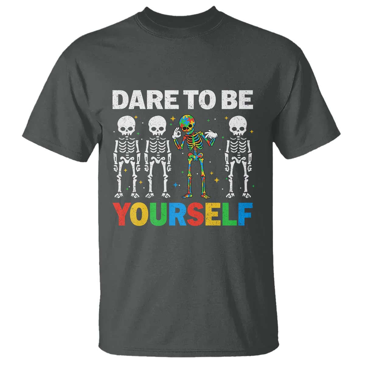 Autism Awareness 67 T Shirt Dare To Be Yourself Six Seven Autism Skeleton