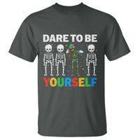 Autism Awareness 67 T Shirt Dare To Be Yourself Six Seven Autism Skeleton