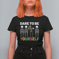 Autism Awareness 67 T Shirt For Women Dare To Be Yourself Six Seven Autism Skeleton