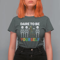Autism Awareness 67 T Shirt For Women Dare To Be Yourself Six Seven Autism Skeleton