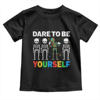 Autism Awareness 67 Toddler T Shirt Dare To Be Yourself Six Seven Autism Skeleton