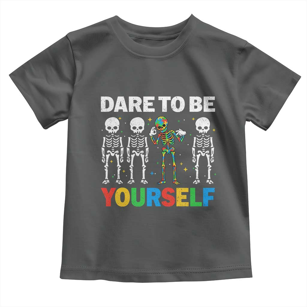 Autism Awareness 67 Toddler T Shirt Dare To Be Yourself Six Seven Autism Skeleton