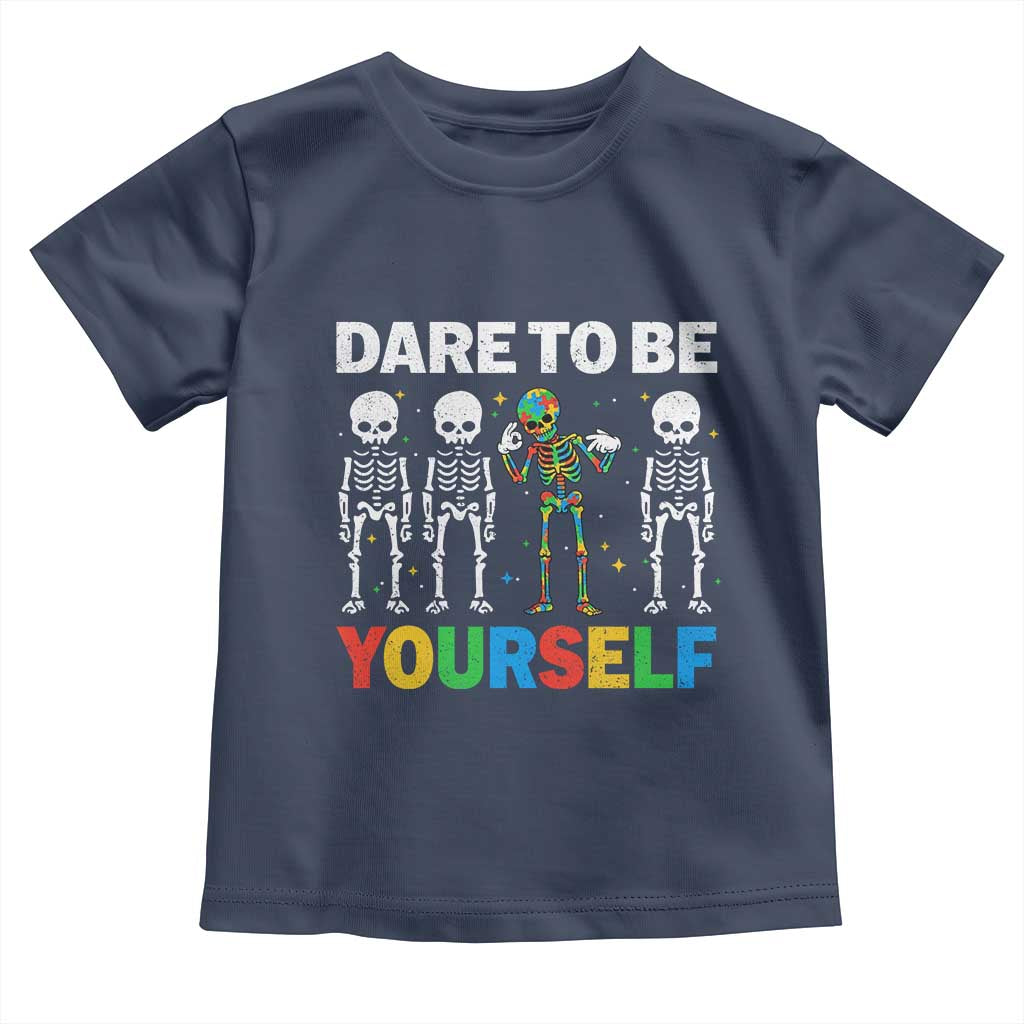 Autism Awareness 67 Toddler T Shirt Dare To Be Yourself Six Seven Autism Skeleton