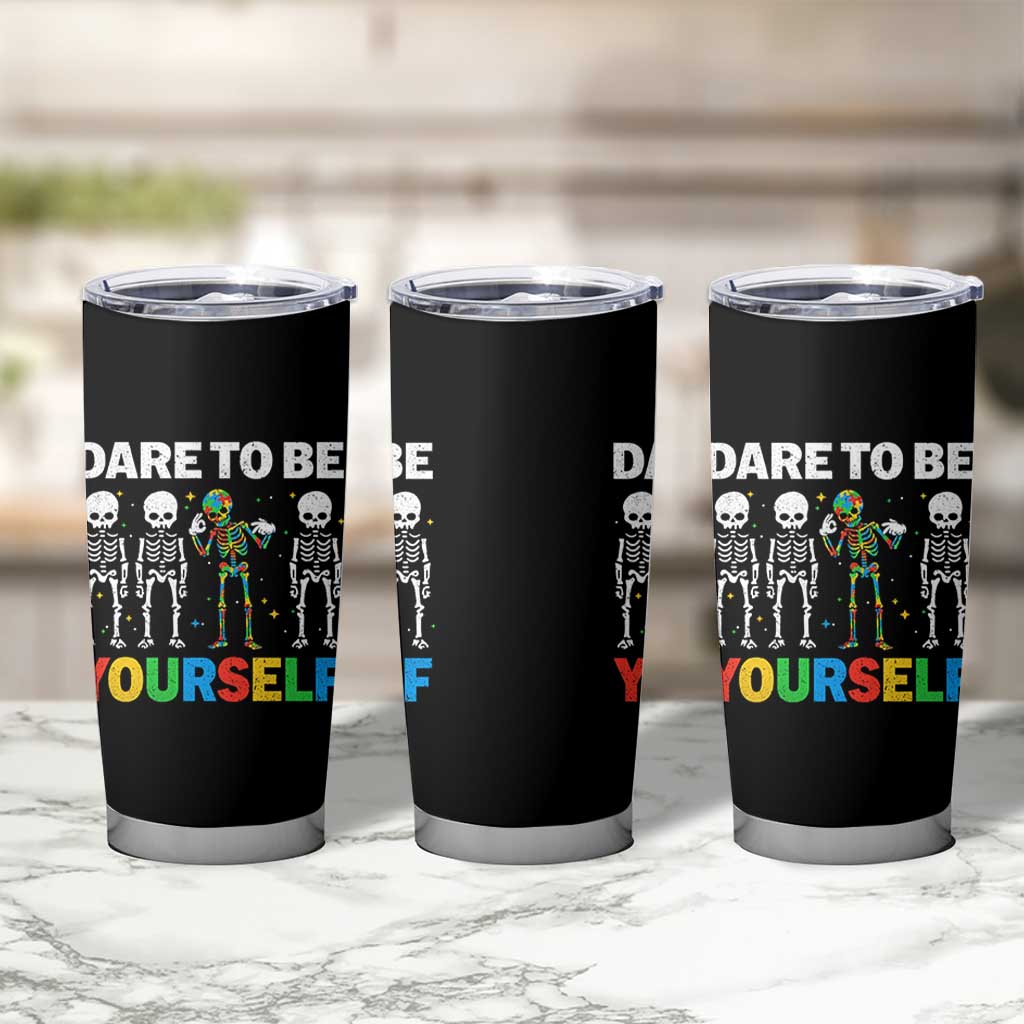 Autism Awareness 67 Tumbler Cup Dare To Be Yourself Six Seven Autism Skeleton