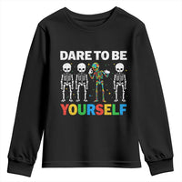 Autism Awareness 67 Youth Sweatshirt Dare To Be Yourself Six Seven Autism Skeleton
