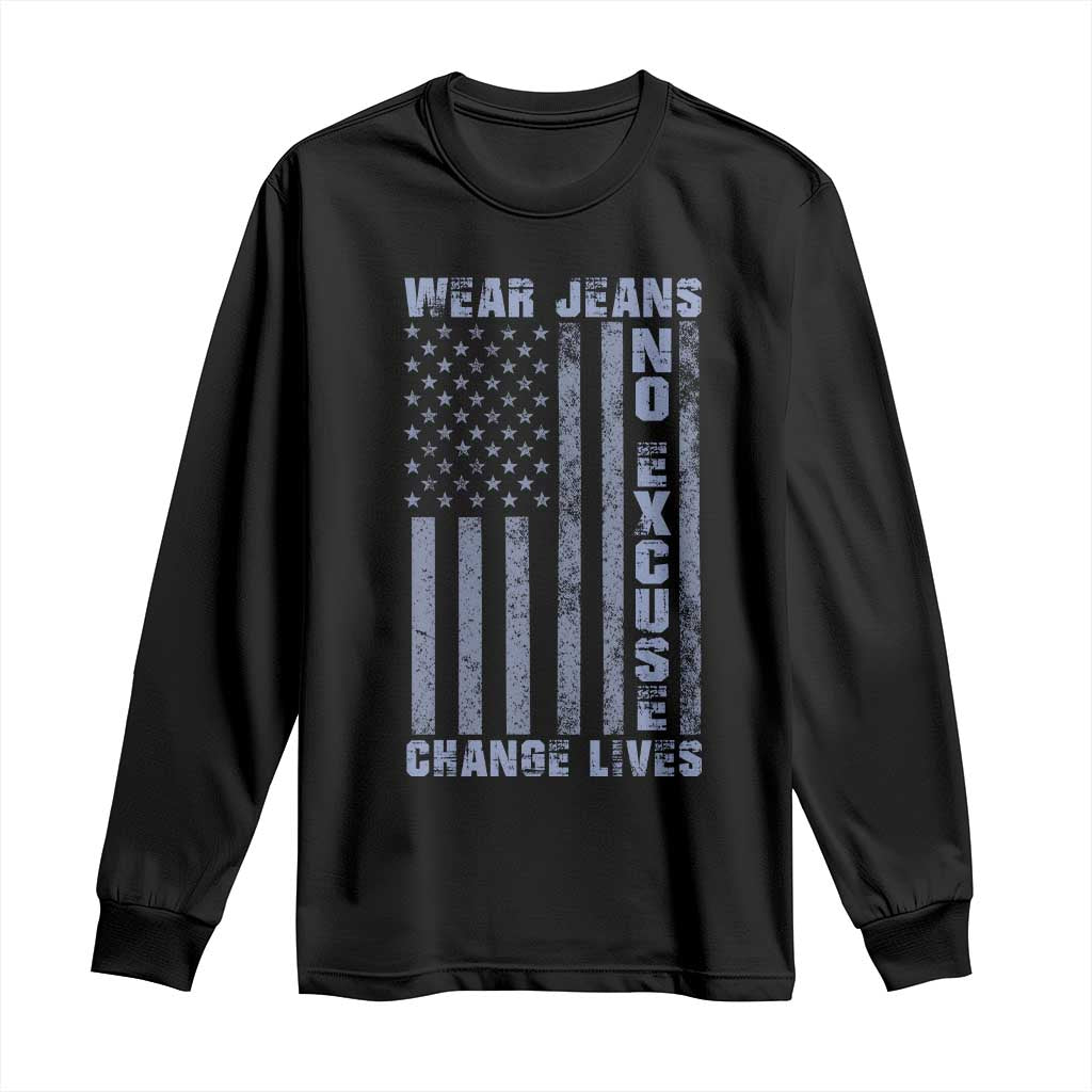 Denim Day Awareness Long Sleeve Shirt Wear Jeans No Excuse Change Lives Vintage American Flag