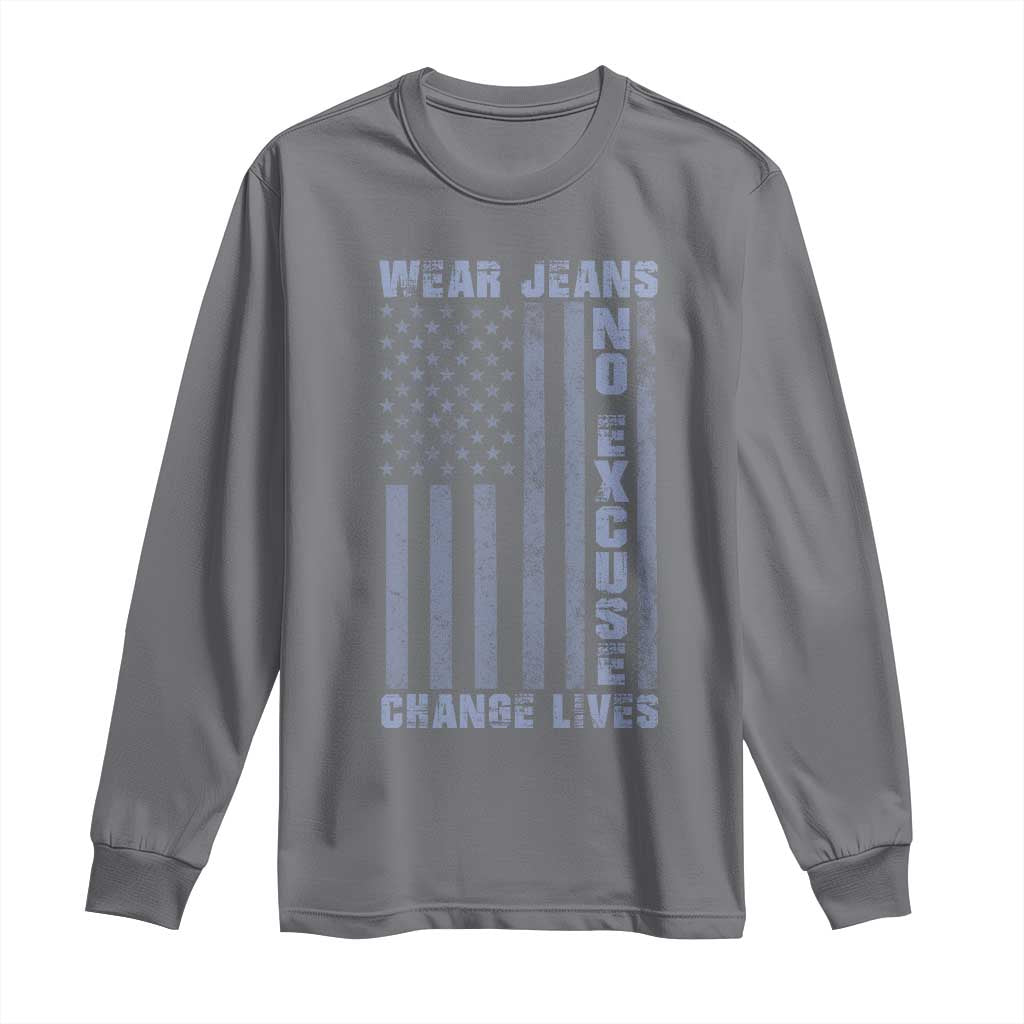 Denim Day Awareness Long Sleeve Shirt Wear Jeans No Excuse Change Lives Vintage American Flag