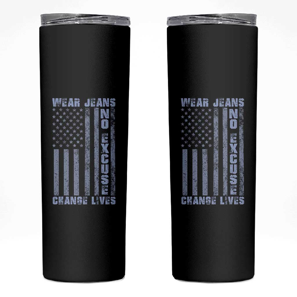 Denim Day Awareness Skinny Tumbler Wear Jeans No Excuse Change Lives Vintage American Flag