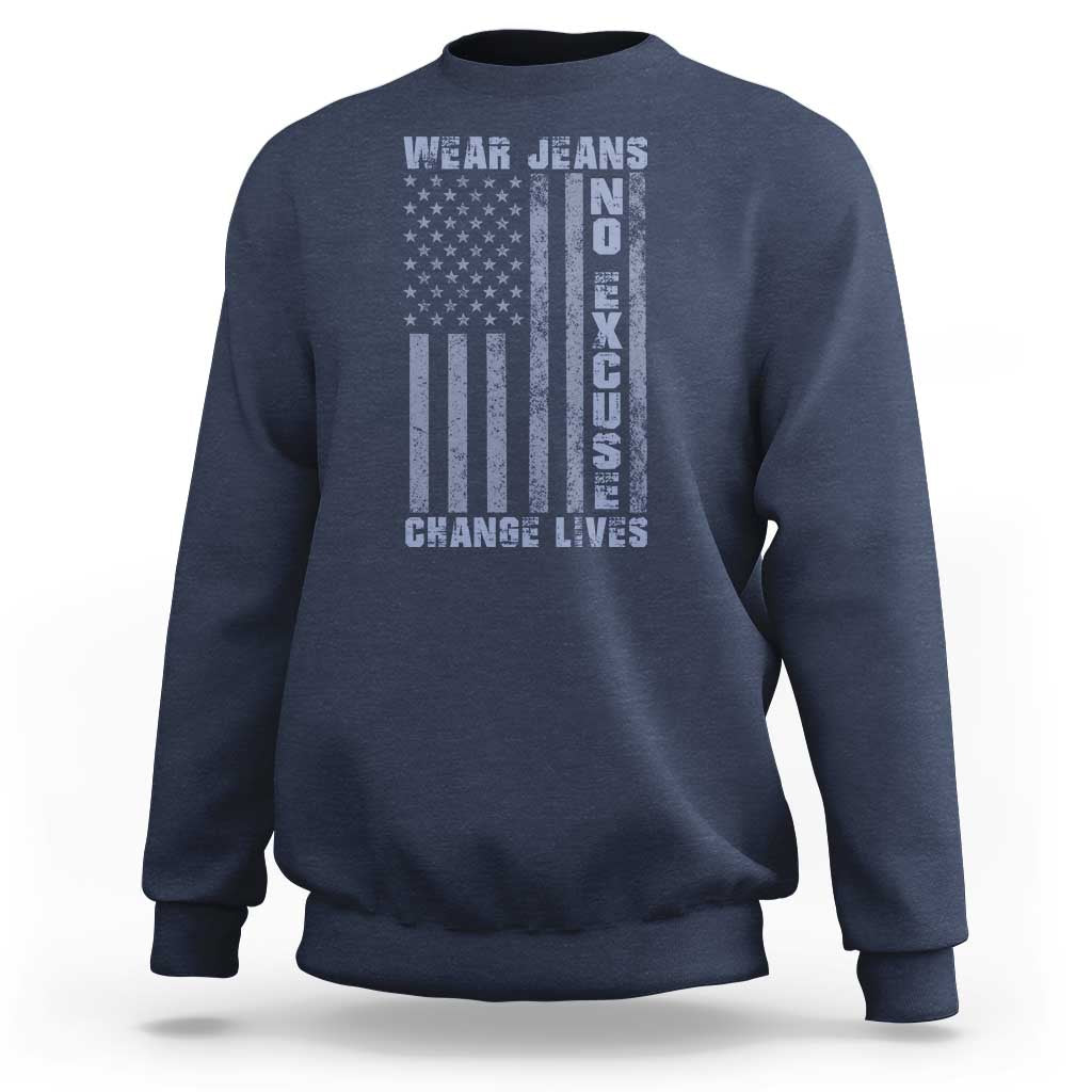 Denim Day Awareness Sweatshirt Wear Jeans No Excuse Change Lives Vintage American Flag