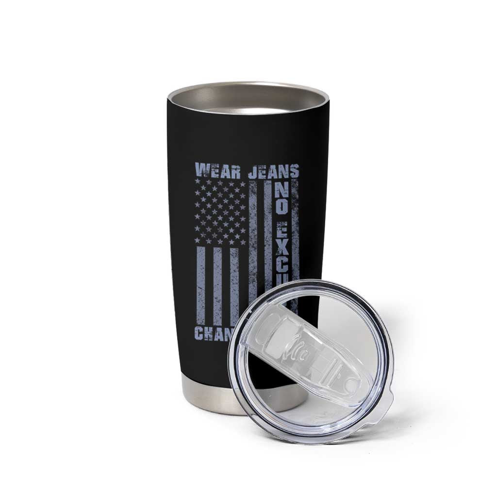 Denim Day Awareness Tumbler Cup Wear Jeans No Excuse Change Lives Vintage American Flag