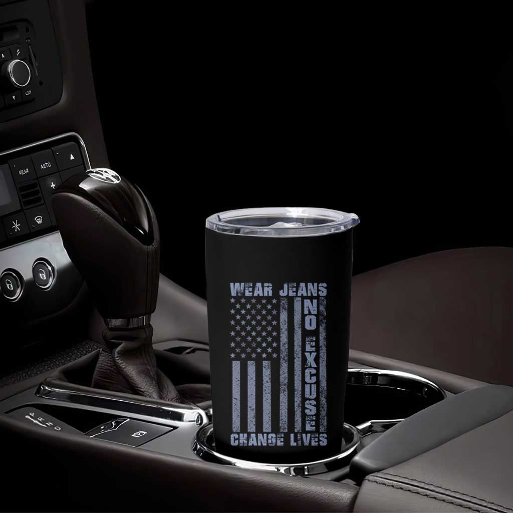 Denim Day Awareness Tumbler Cup Wear Jeans No Excuse Change Lives Vintage American Flag