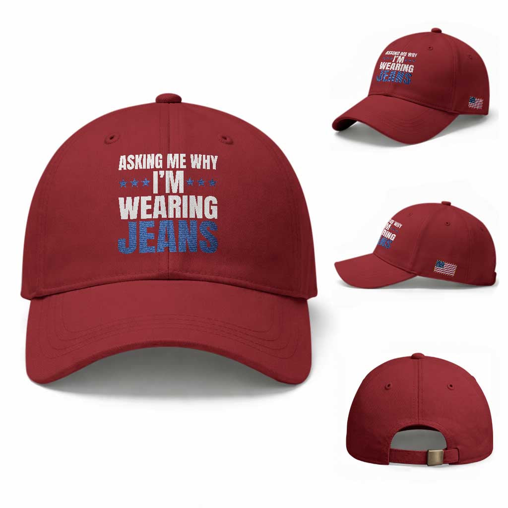 Denim Day Awareness Baseball Cap Asking Me Why I Am Wearing Jeans