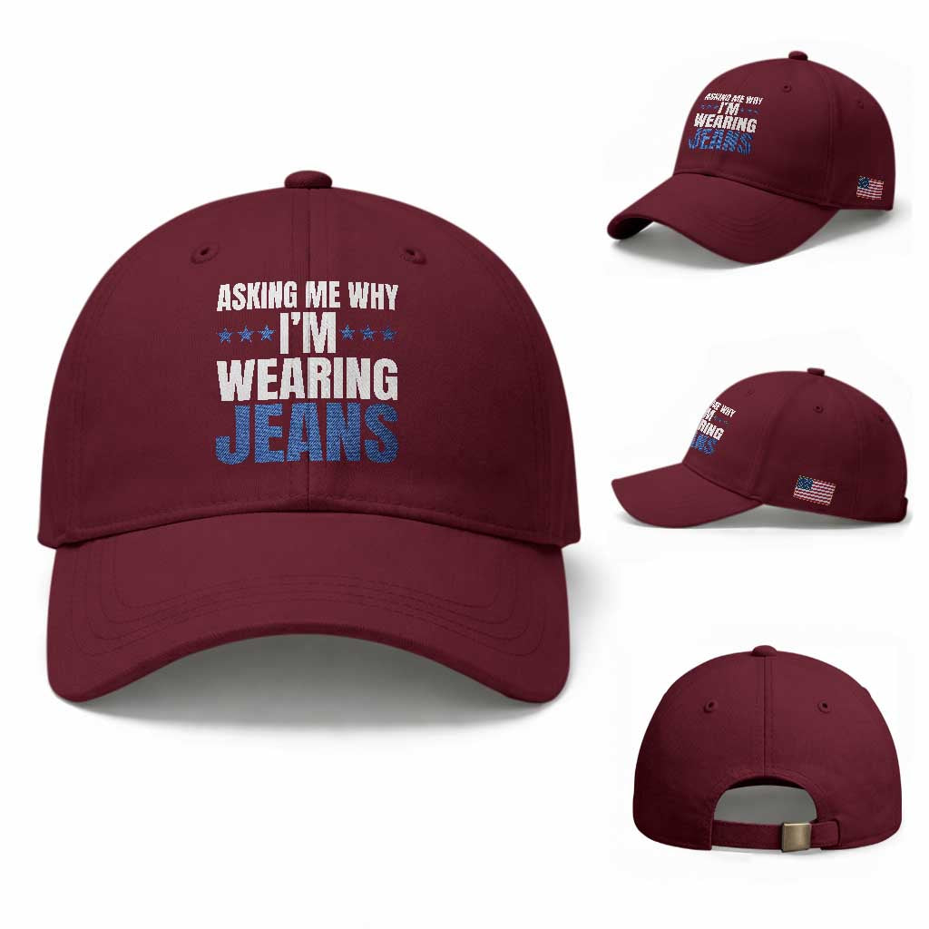 Denim Day Awareness Baseball Cap Asking Me Why I Am Wearing Jeans