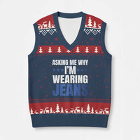 Denim Day Awareness V-Neck Knit Sweater Vest Asking Me Why I Am Wearing Jeans