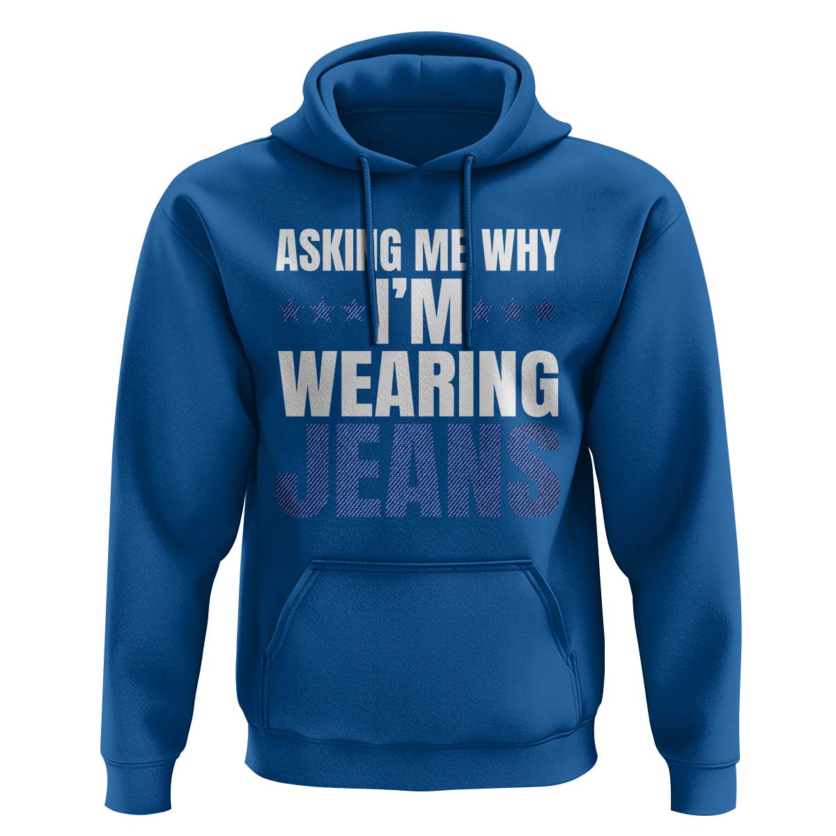 Denim Day Awareness Hoodie Asking Me Why I Am Wearing Jeans