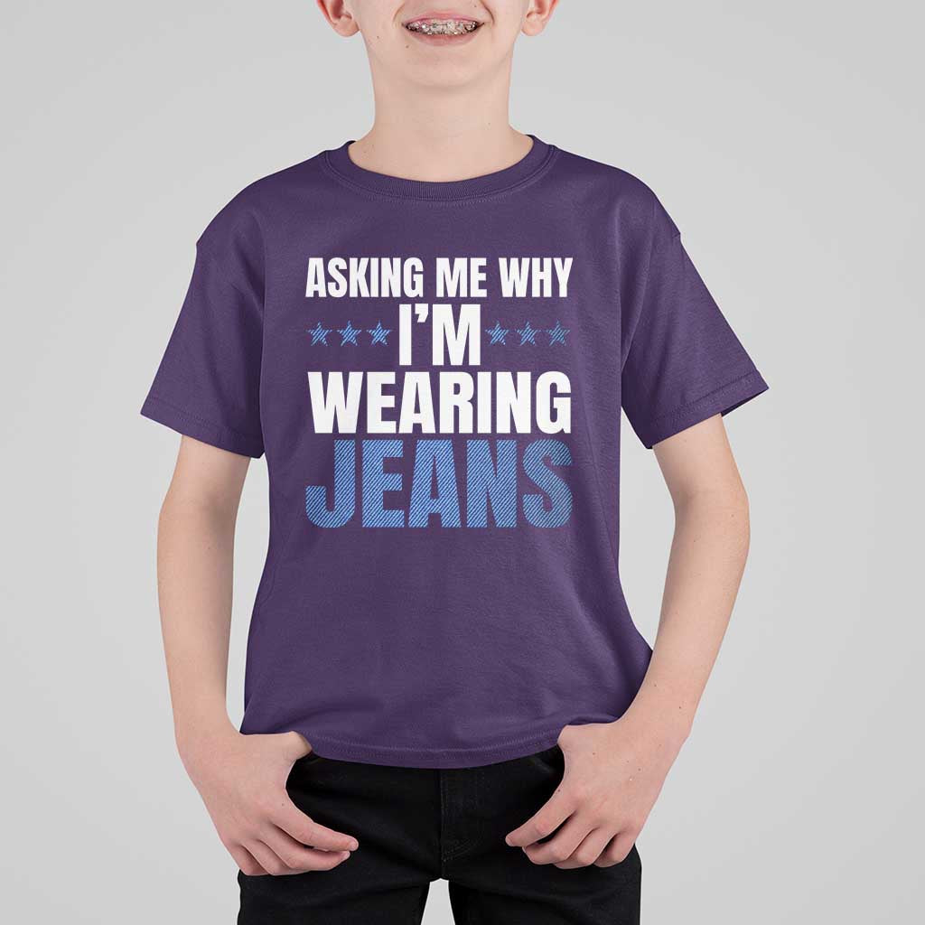 Denim Day Awareness T Shirt For Kid Asking Me Why I Am Wearing Jeans