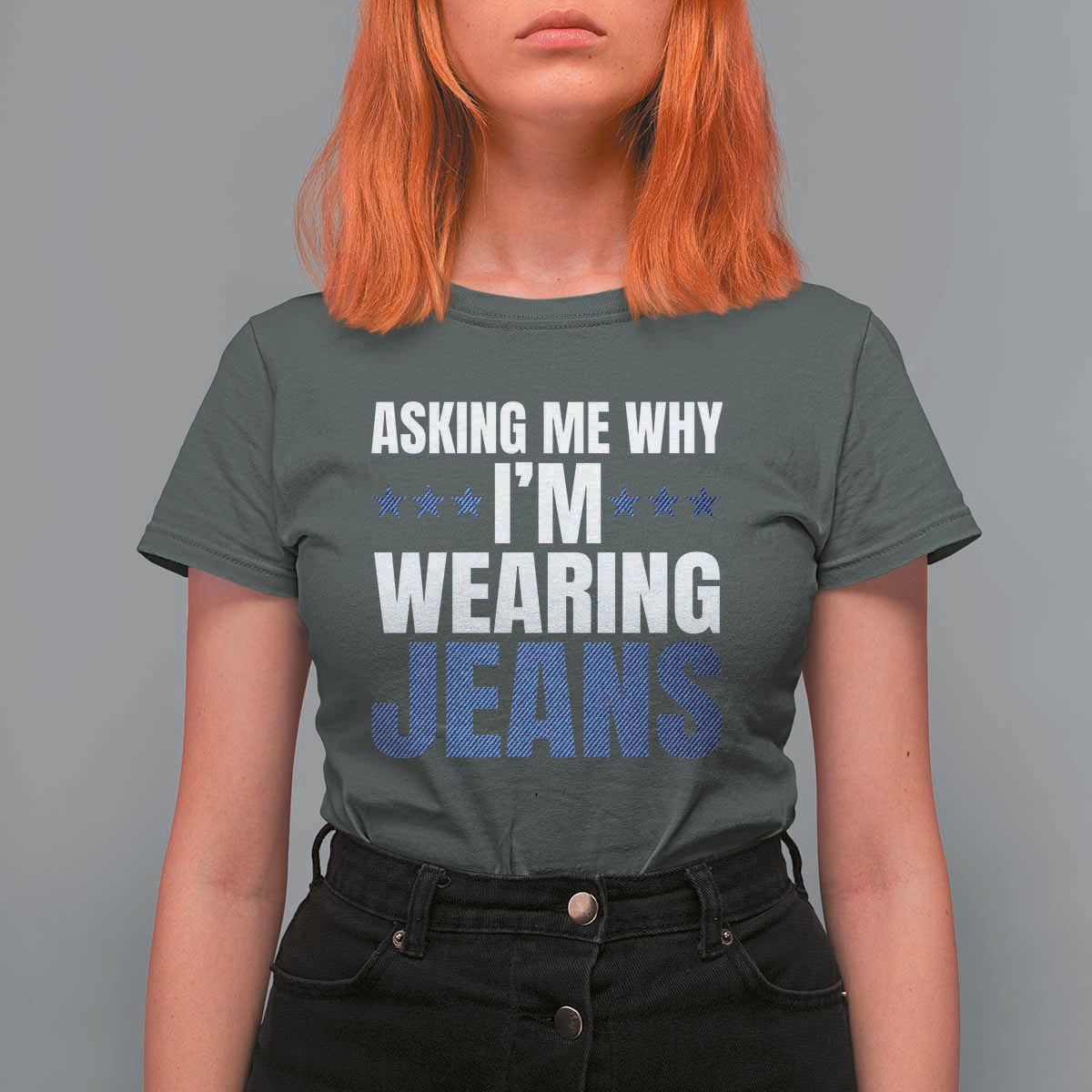 Denim Day Awareness T Shirt For Women Asking Me Why I Am Wearing Jeans