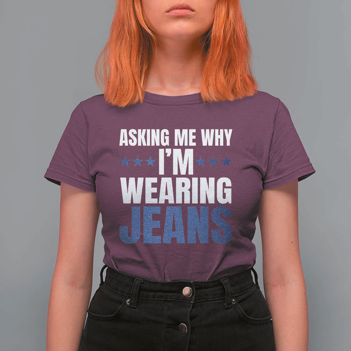 Denim Day Awareness T Shirt For Women Asking Me Why I Am Wearing Jeans