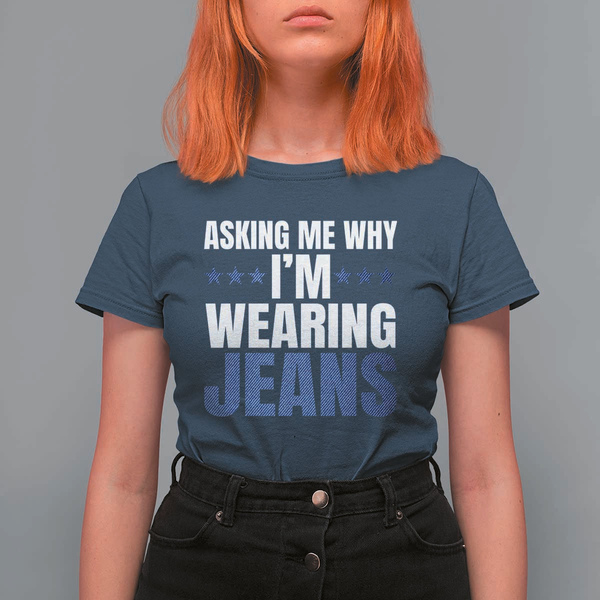 Denim Day Awareness T Shirt For Women Asking Me Why I Am Wearing Jeans