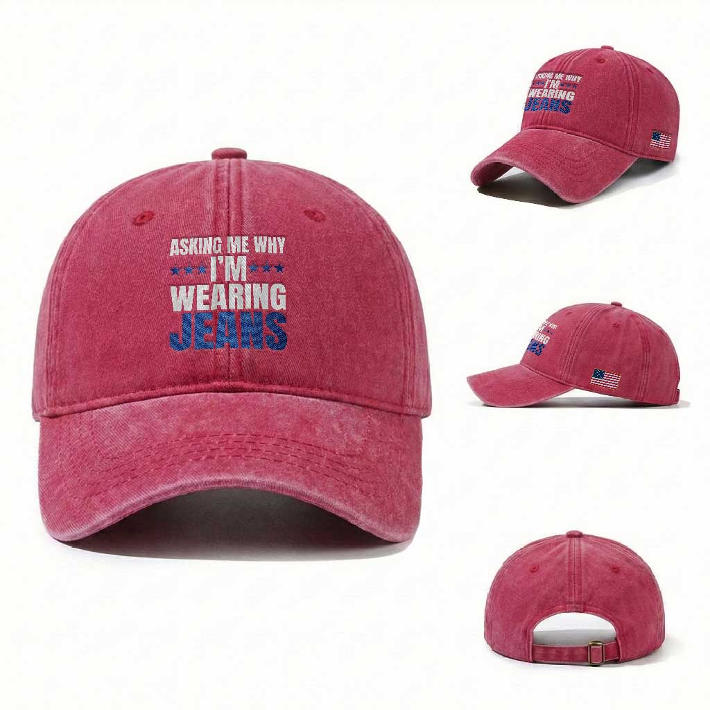 Denim Day Awareness Washed Cotton Baseball Cap Asking Me Why I Am Wearing Jeans