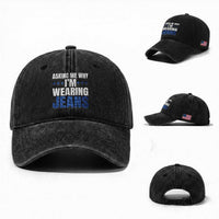 Denim Day Awareness Washed Cotton Baseball Cap Asking Me Why I Am Wearing Jeans