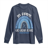 Denim Day Awareness Long Sleeve Shirt In April We Wear Jeans Rainbow