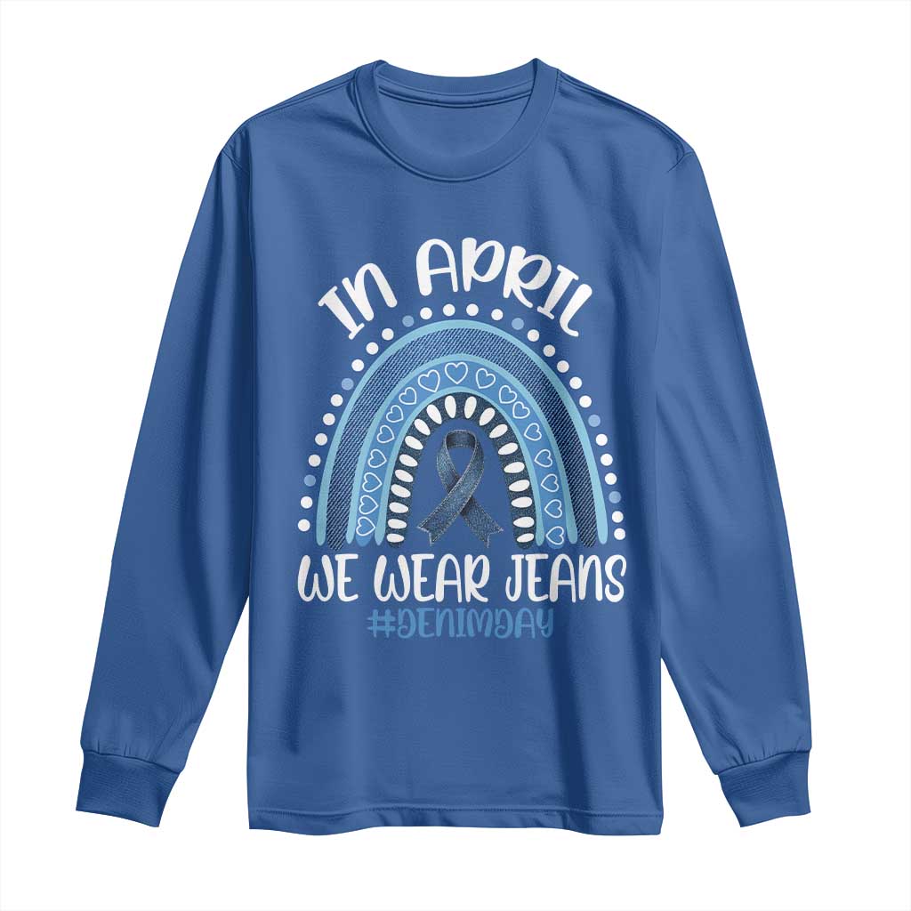 Denim Day Awareness Long Sleeve Shirt In April We Wear Jeans Rainbow