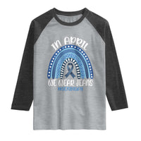 Denim Day Awareness Raglan Shirt In April We Wear Jeans Rainbow