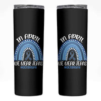 Denim Day Awareness Skinny Tumbler In April We Wear Jeans Rainbow