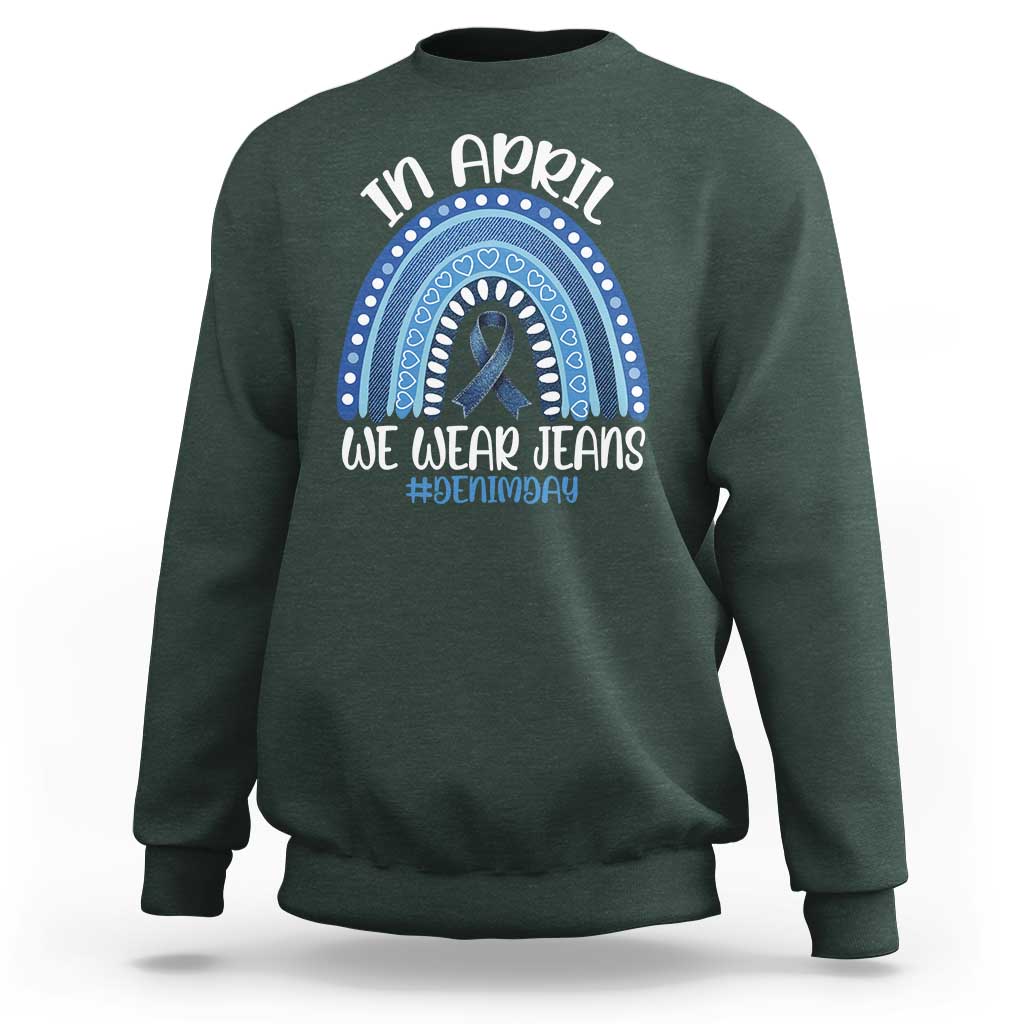 Denim Day Awareness Sweatshirt In April We Wear Jeans Rainbow