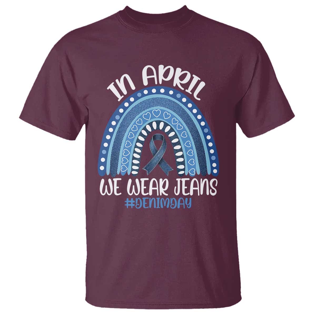 Denim Day Awareness T Shirt In April We Wear Jeans Rainbow