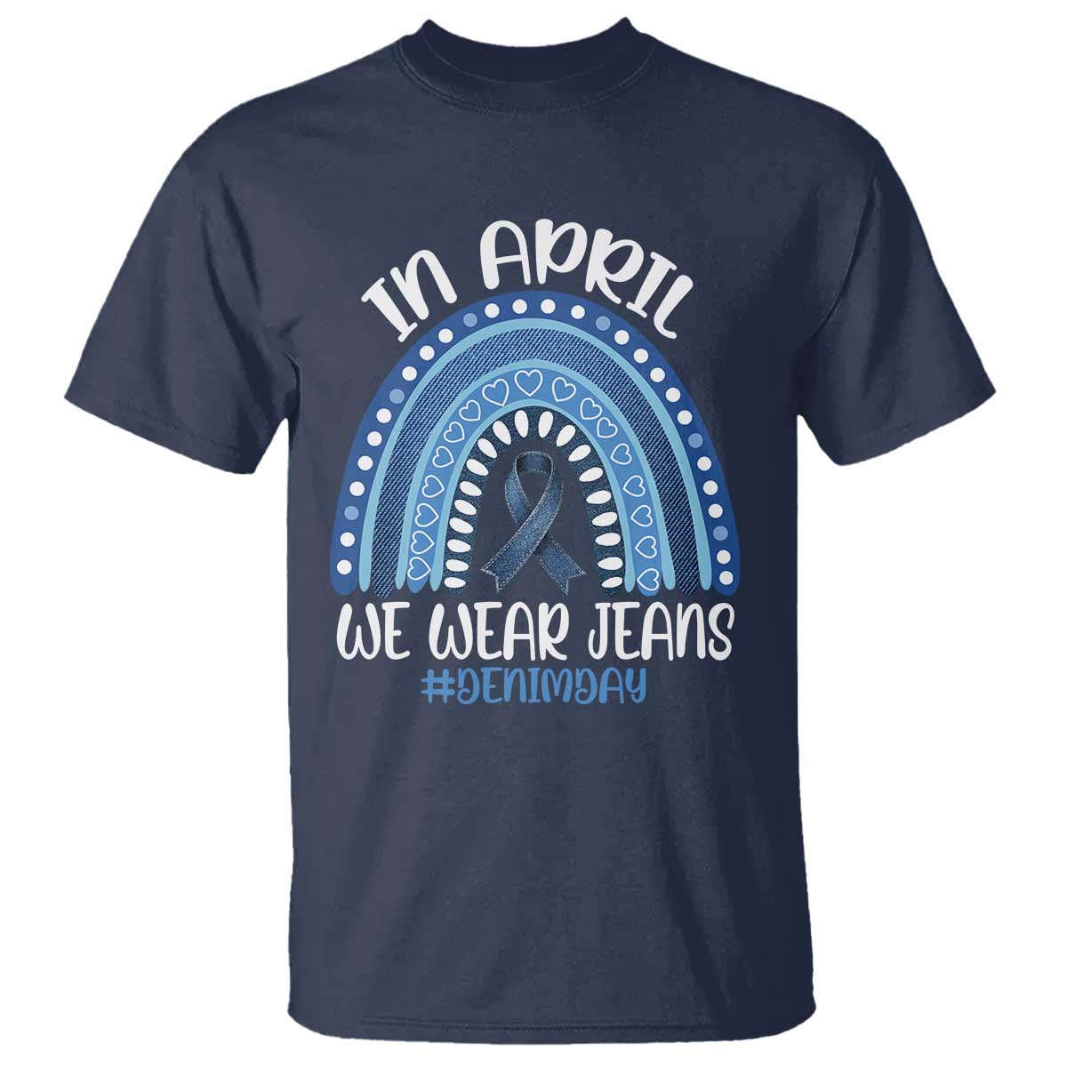 Denim Day Awareness T Shirt In April We Wear Jeans Rainbow