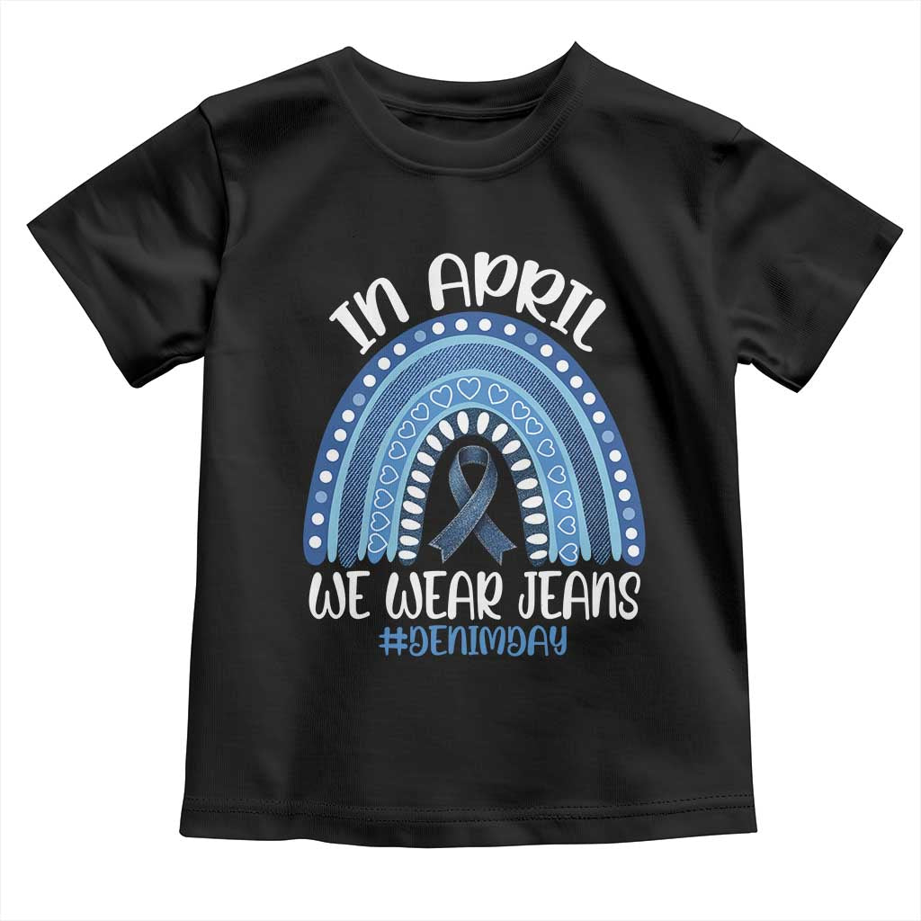 Denim Day Awareness Toddler T Shirt In April We Wear Jeans Rainbow