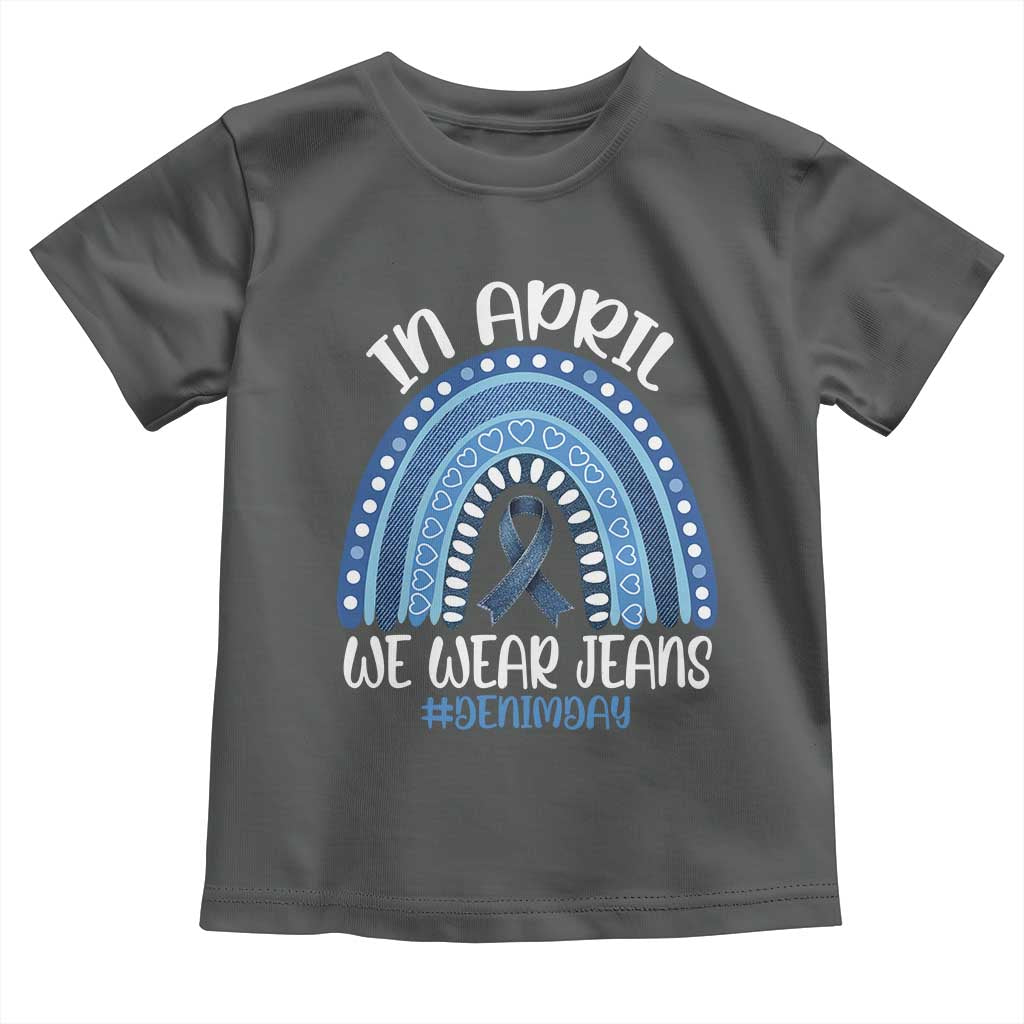 Denim Day Awareness Toddler T Shirt In April We Wear Jeans Rainbow