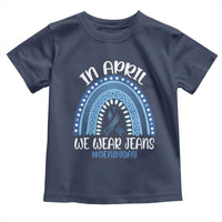 Denim Day Awareness Toddler T Shirt In April We Wear Jeans Rainbow