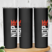 No Kings Protest Nope Funny Political Satire Skinny Tumbler