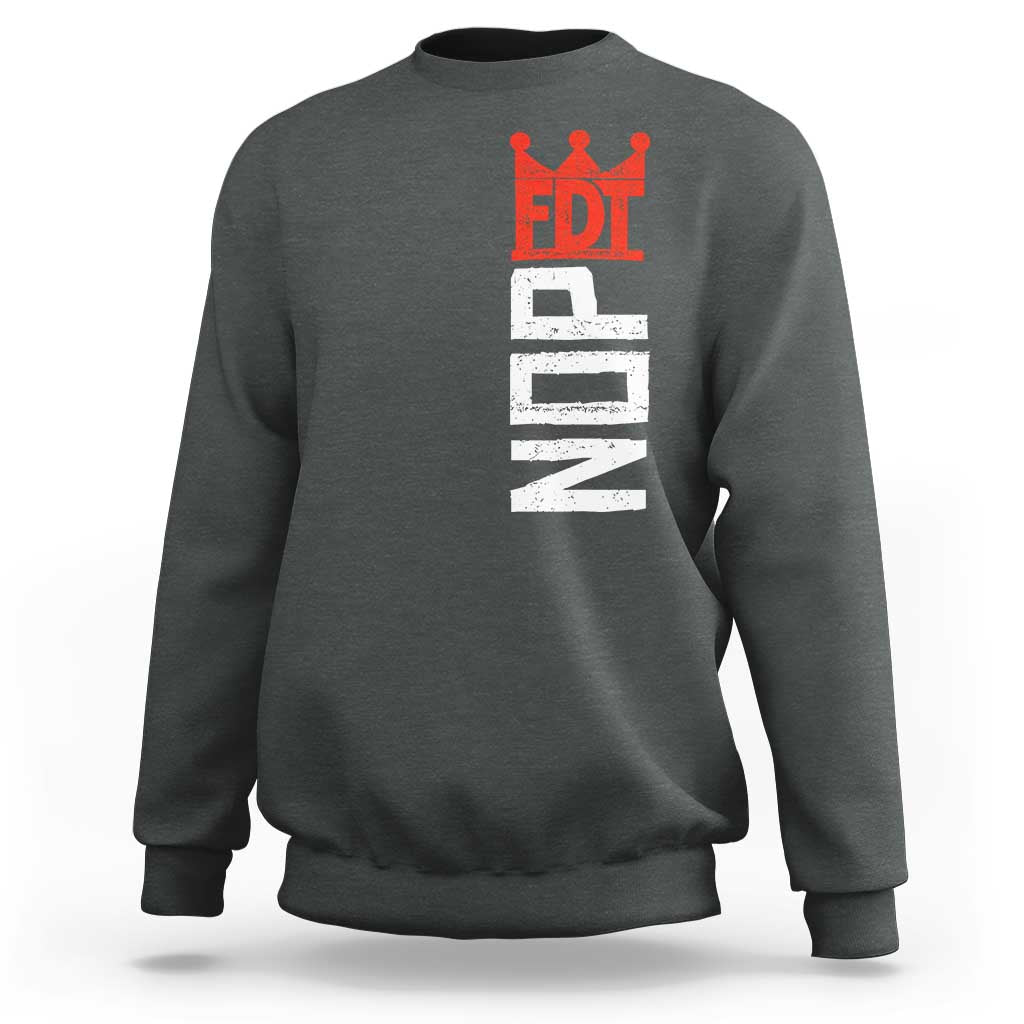 No Kings Protest Nope Funny Political Satire Sweatshirt